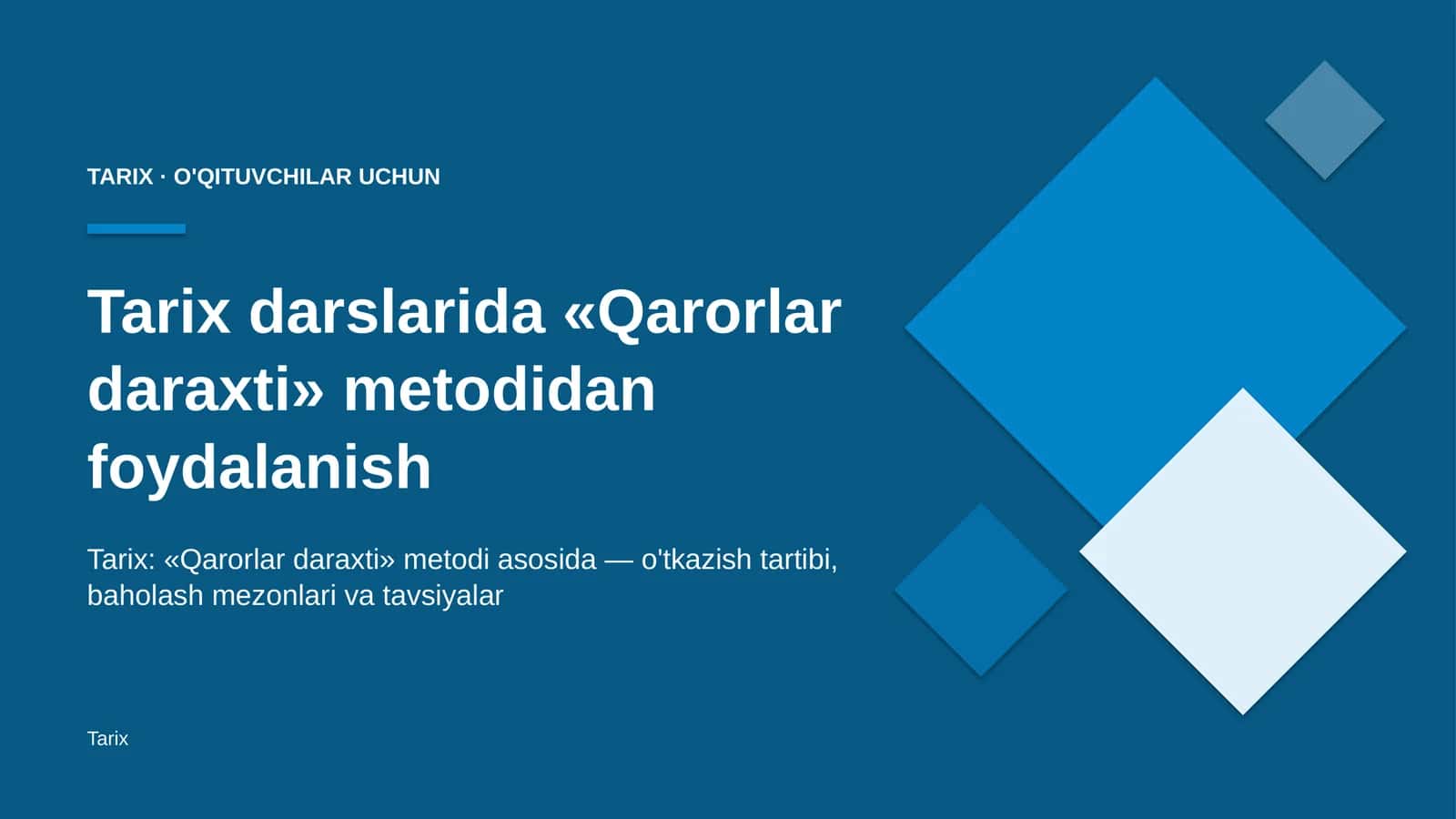tarix darslarida qarorlar daraxti metodidan foydalanish 8106