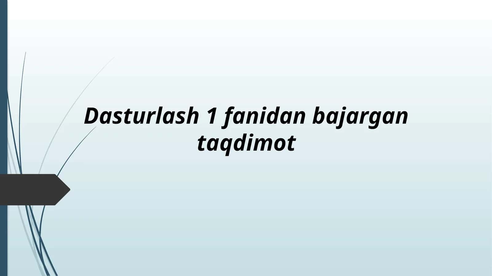 Dasturlash1fanidanbajargantaqdimot