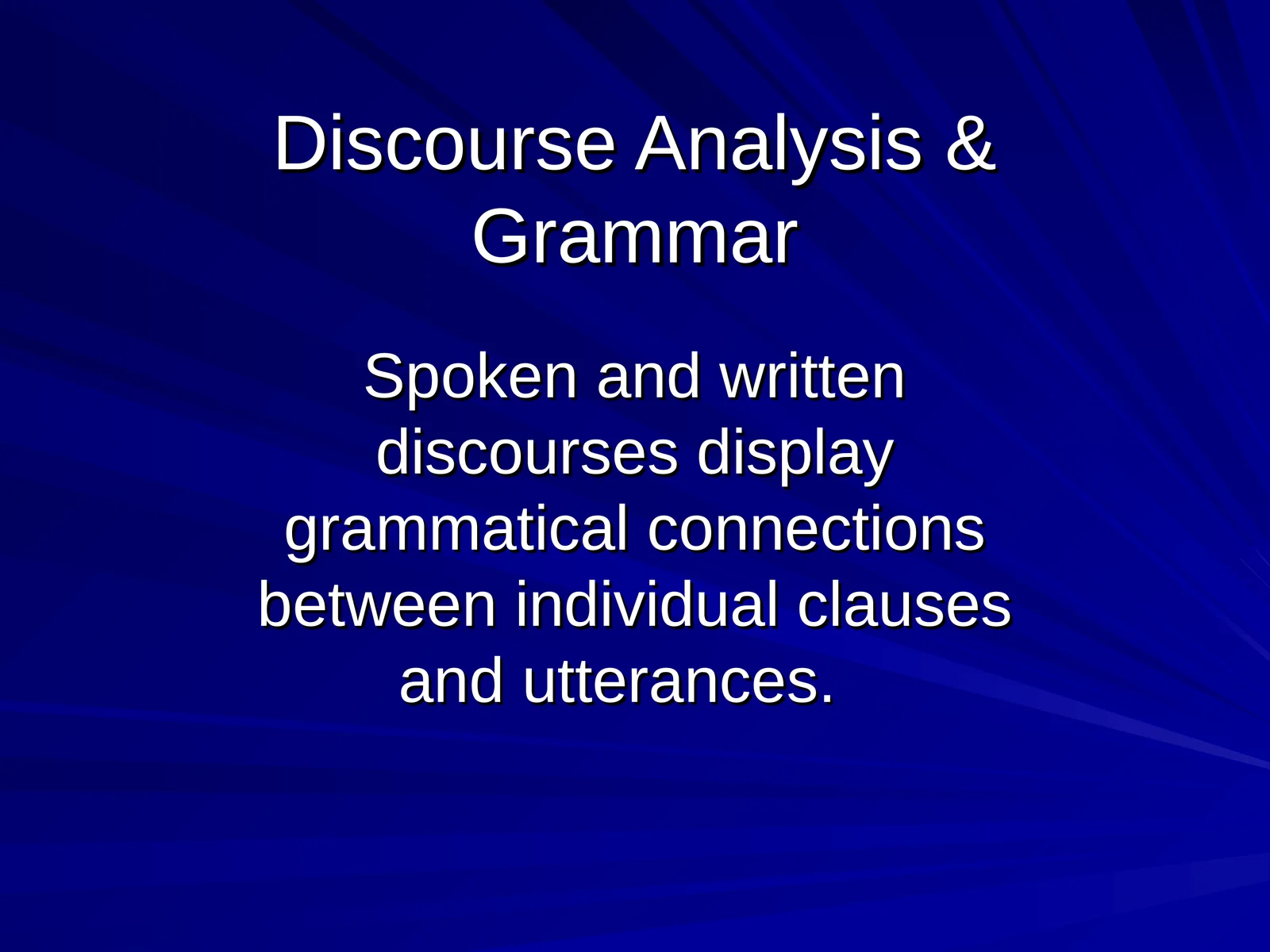 Discourse Analysis & Grammar