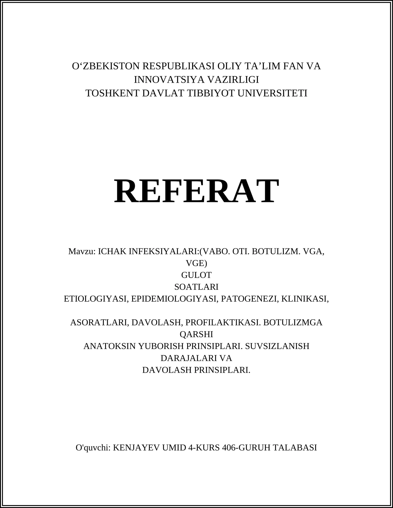 ICHAK INFEKSIYALARI:(VABO. OTI. BOTULIZM. VGA, VGE)