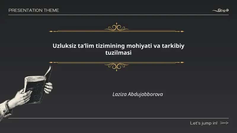 Uzluksiz ta'lim tizimining mohiyati va tarkibiy tuzilmasi