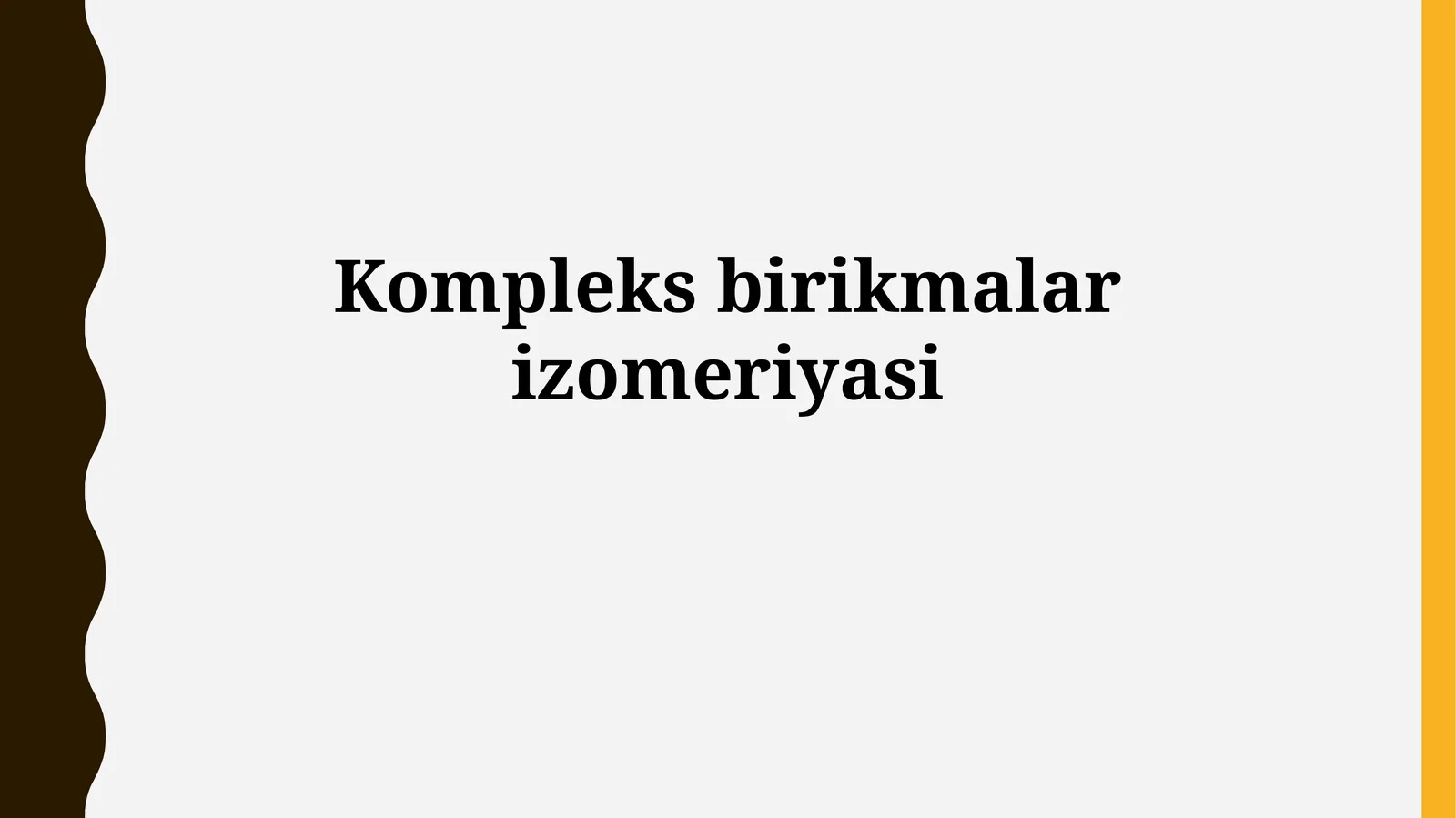 Kompleks birikmalarizomeriyasi