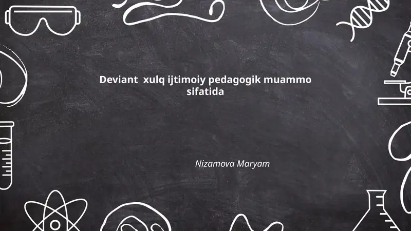 Deviant xulq ijtimoiy pedagogik muammo sifatida