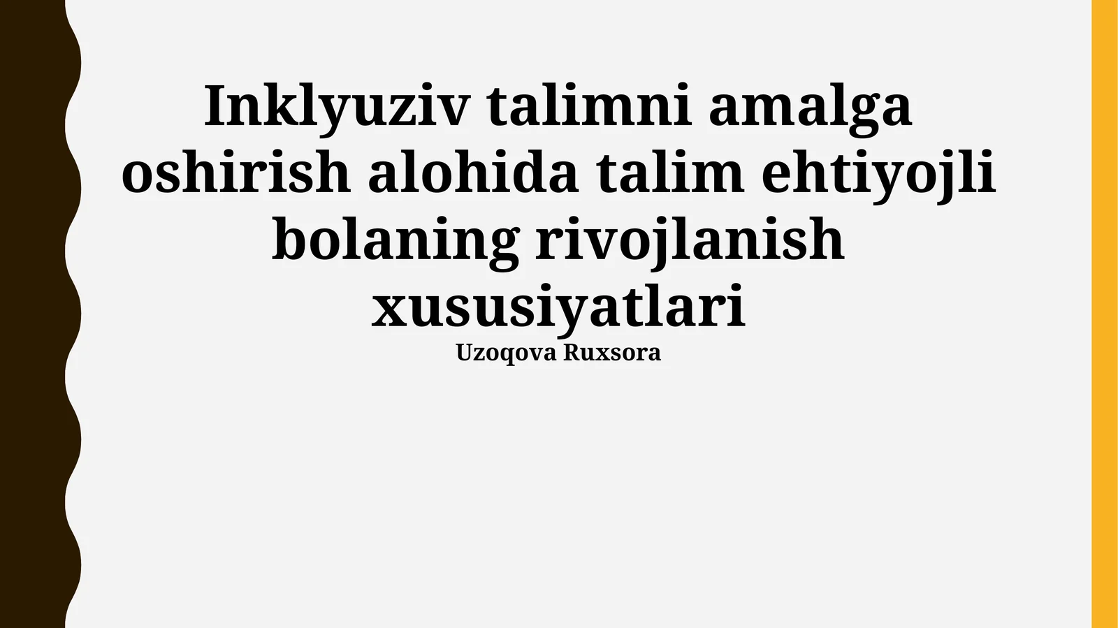 Maxsus ehtiyojli bolaning rivojlanish xususiyatlari