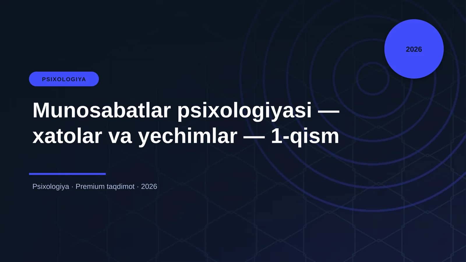 Munosabatlar psixologiyasi — xatolar va yechimlar — 1-qism