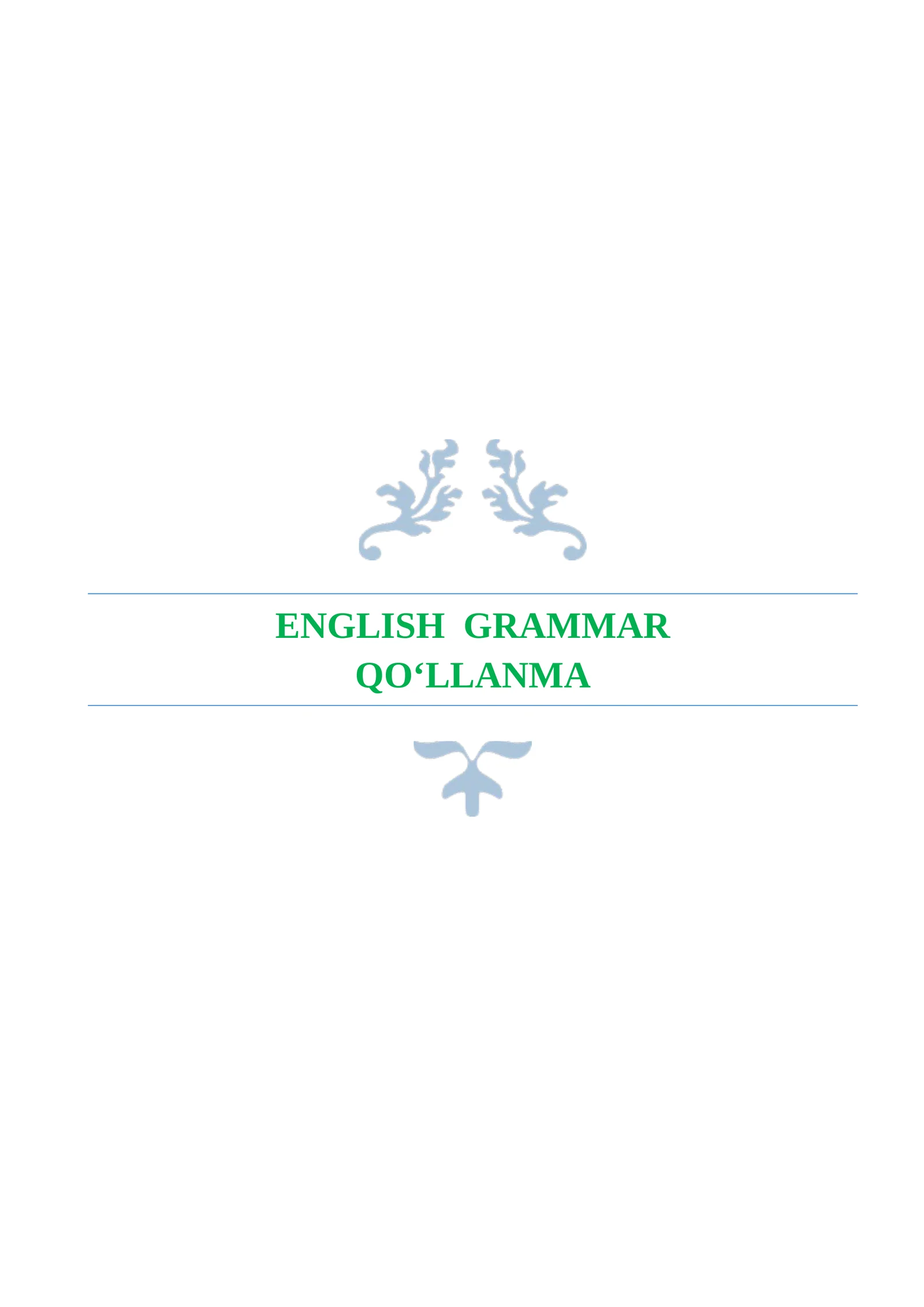"ENGLISH GRAMMAR" QO‘LLANMA