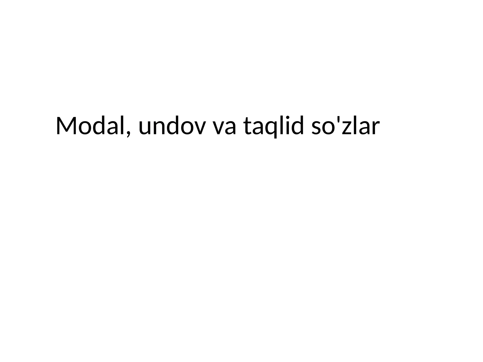 Modal, undov va taqlid so'zlar