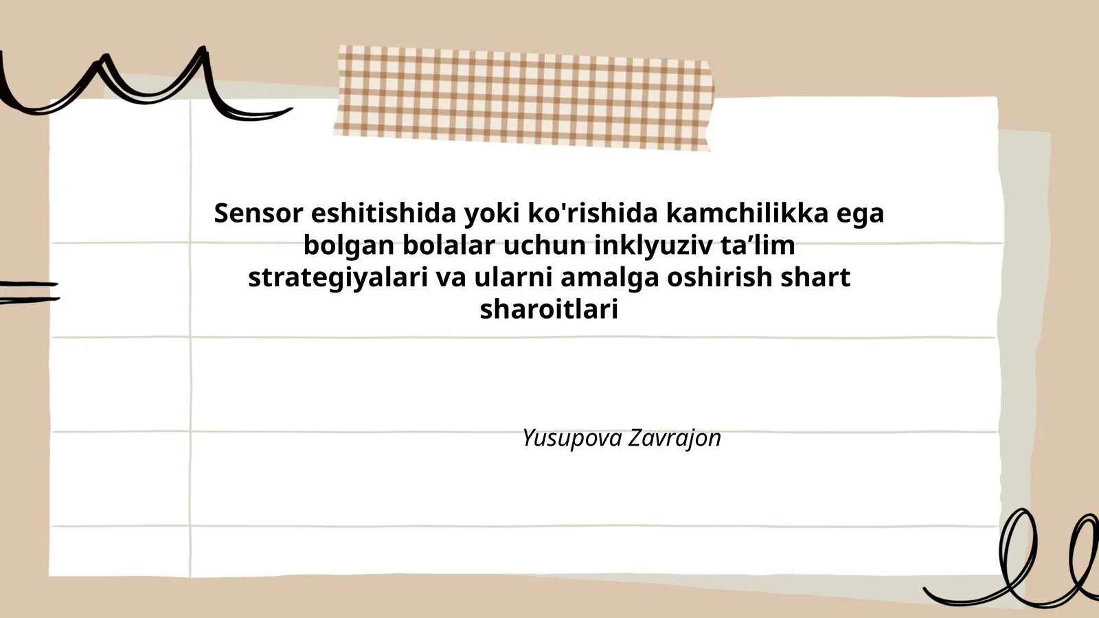 Sensor eshitishida yoki ko'rishida kamchilikka ega bolgan bolalar uchun inklyuziv taʼlim strategiyalari va ularni amalga oshirish shart sharoitlari