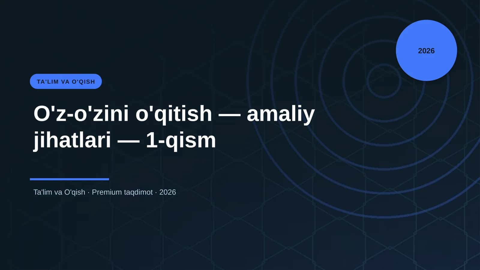 O'z-o'zini o'qitish — amaliy jihatlari — 1-qism