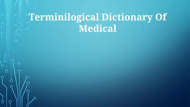 Terminilogical Dictionary Of Medical