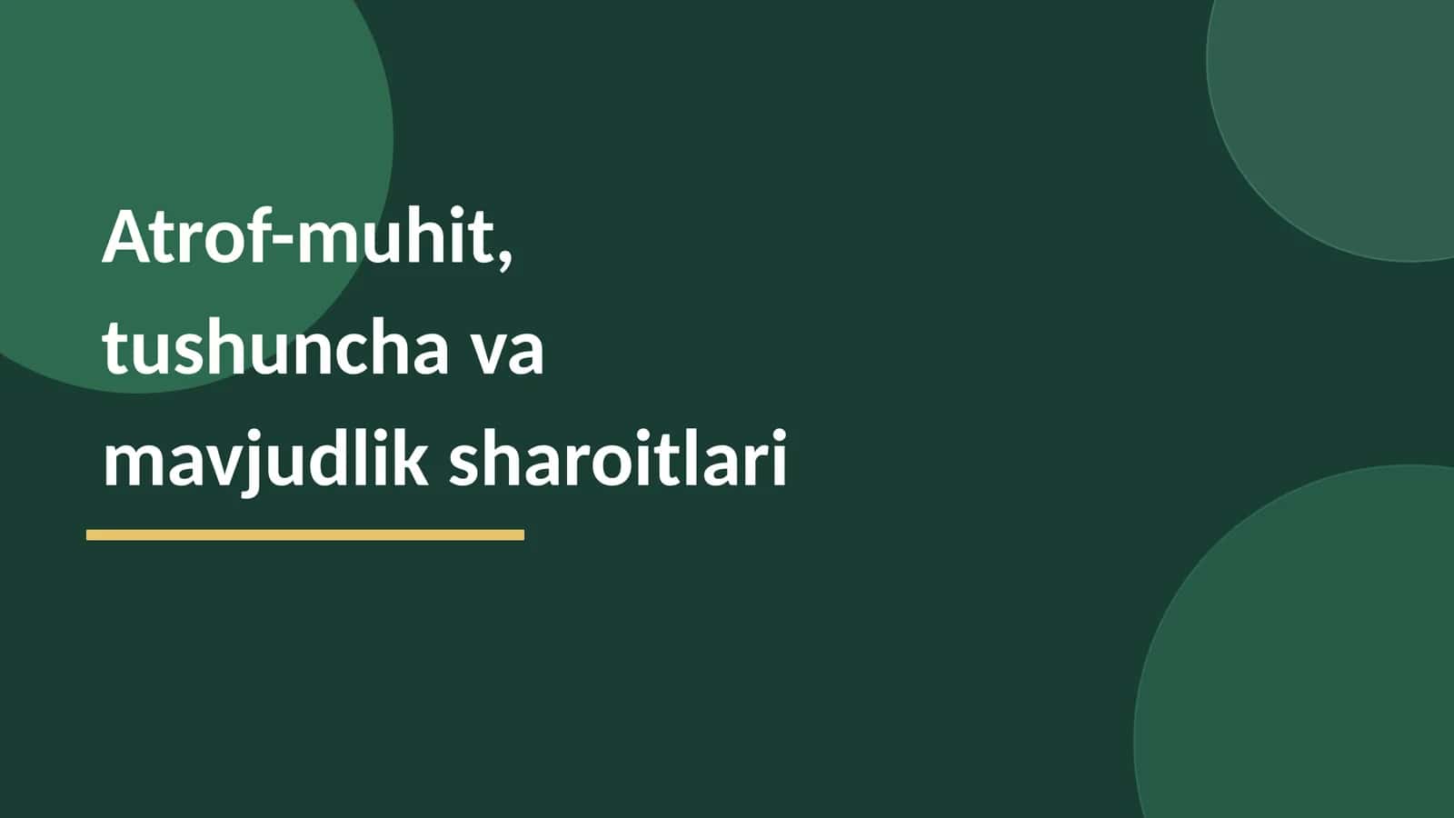Atrof-muhit tushunchasi va ta'riflari