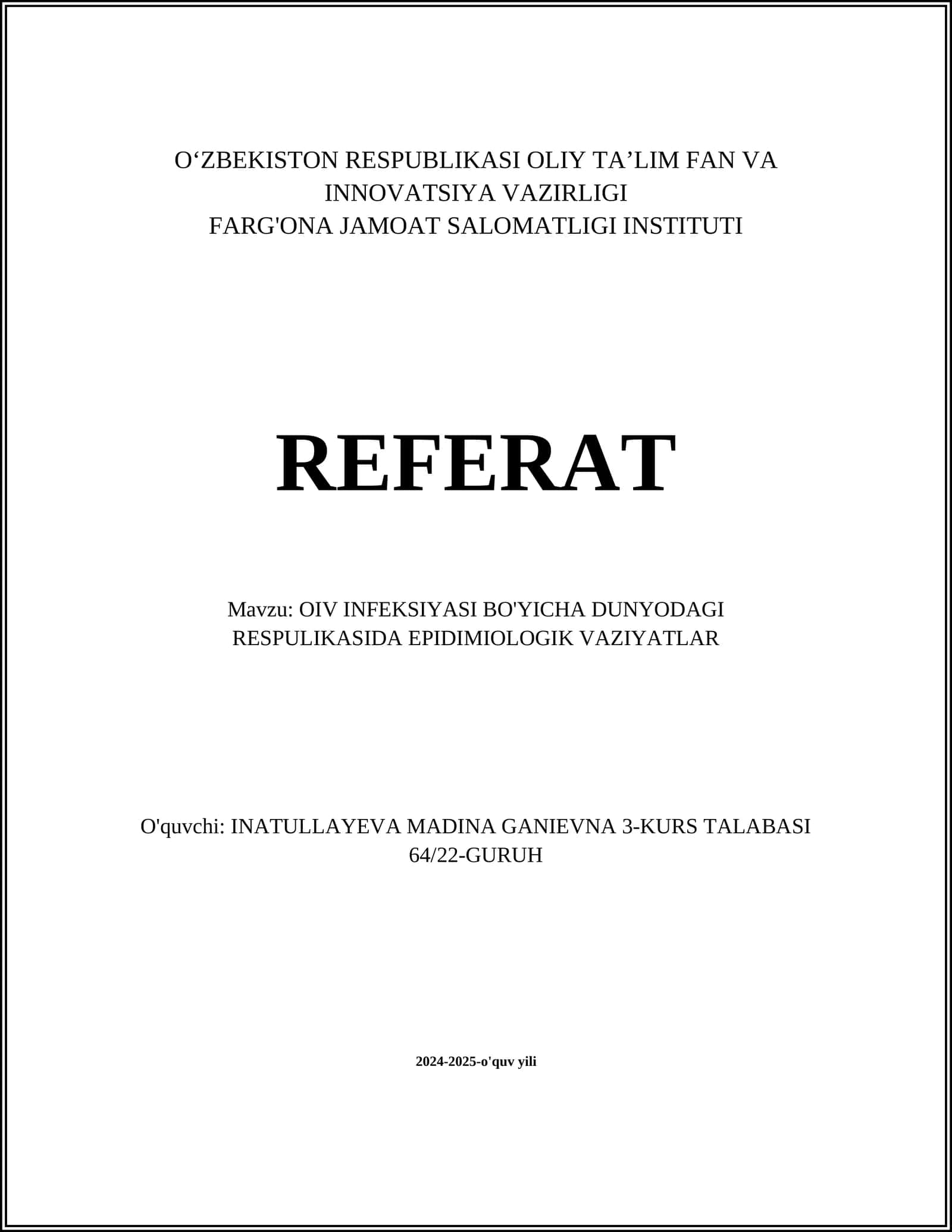 OIV INFEKSIYASI BO'YICHA DUNYODAGI RESPULIKASIDA EPIDIMIOLOGIK VAZIYATLAR