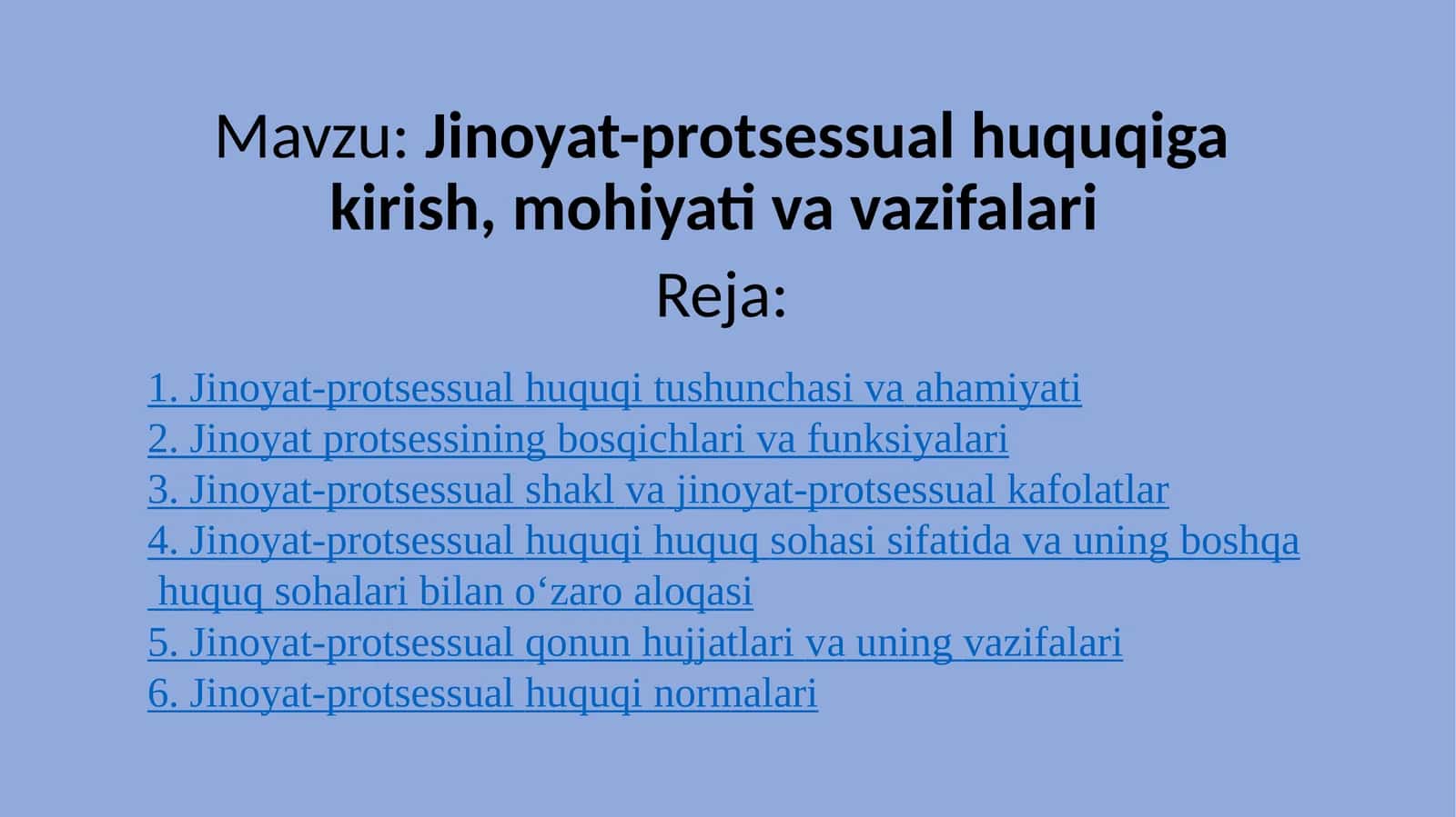 Jinoyat-protsessual huquqiga kirish, mohiyati va vazifalari