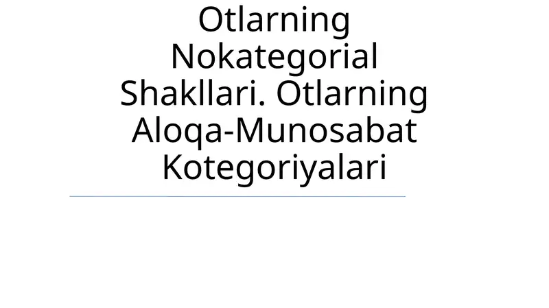 Otlarning Nokategorial Shakllari
