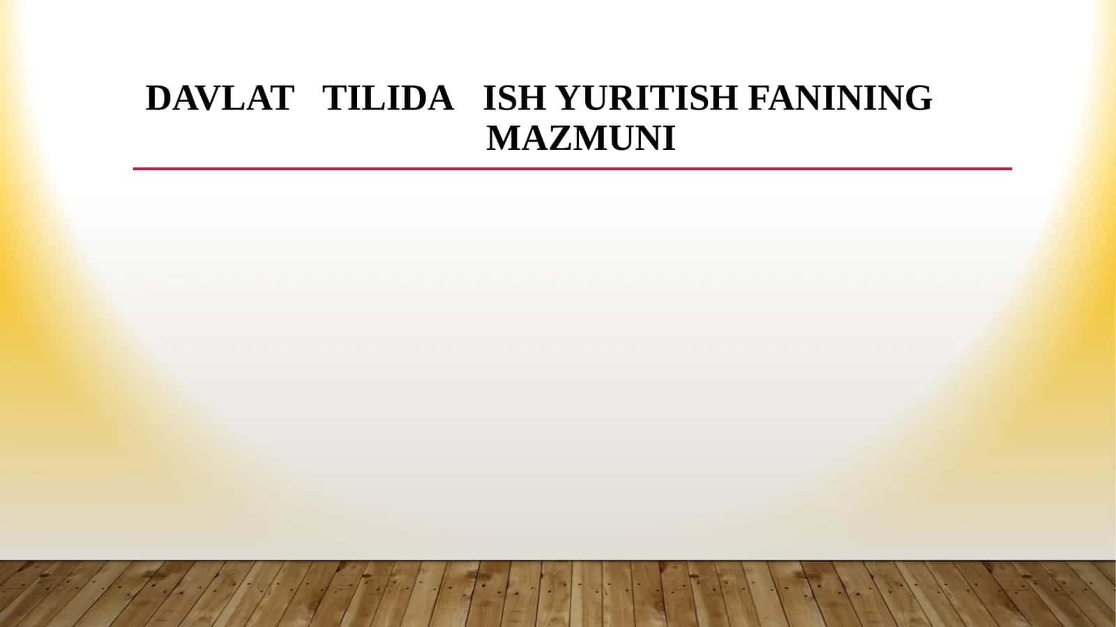 Davlat tilida ish yuritish fanining mazmuni