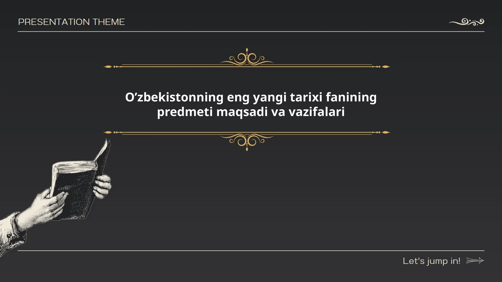 O’zbekistonning eng yangi tarixi fanining predmeti maqsadi va vazifalari