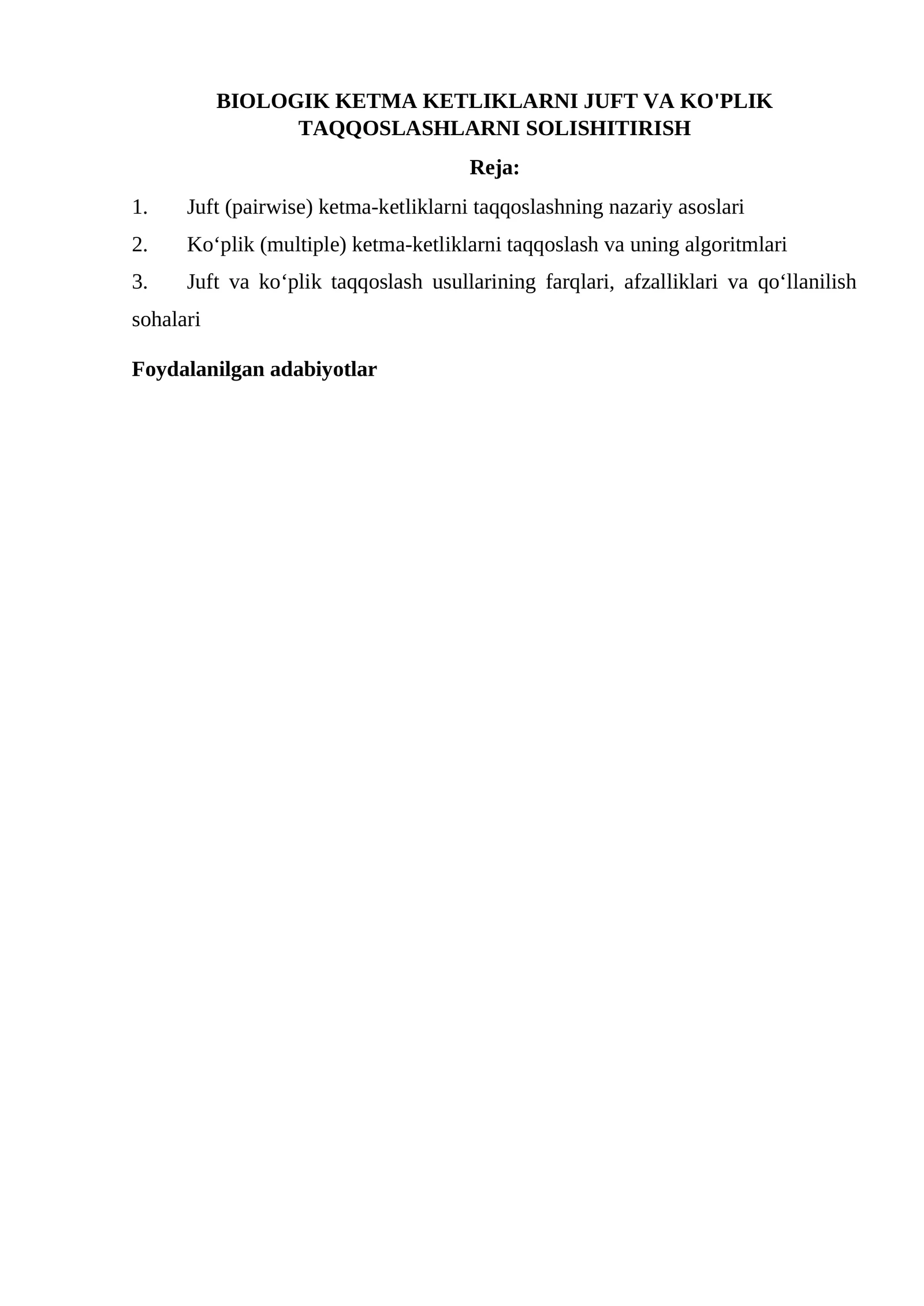 BIOLOGIK KETMA KETLIKLARNI JUFT VA KO'PLIK TAQQOSLASHLARNI SOLISHITIRISH