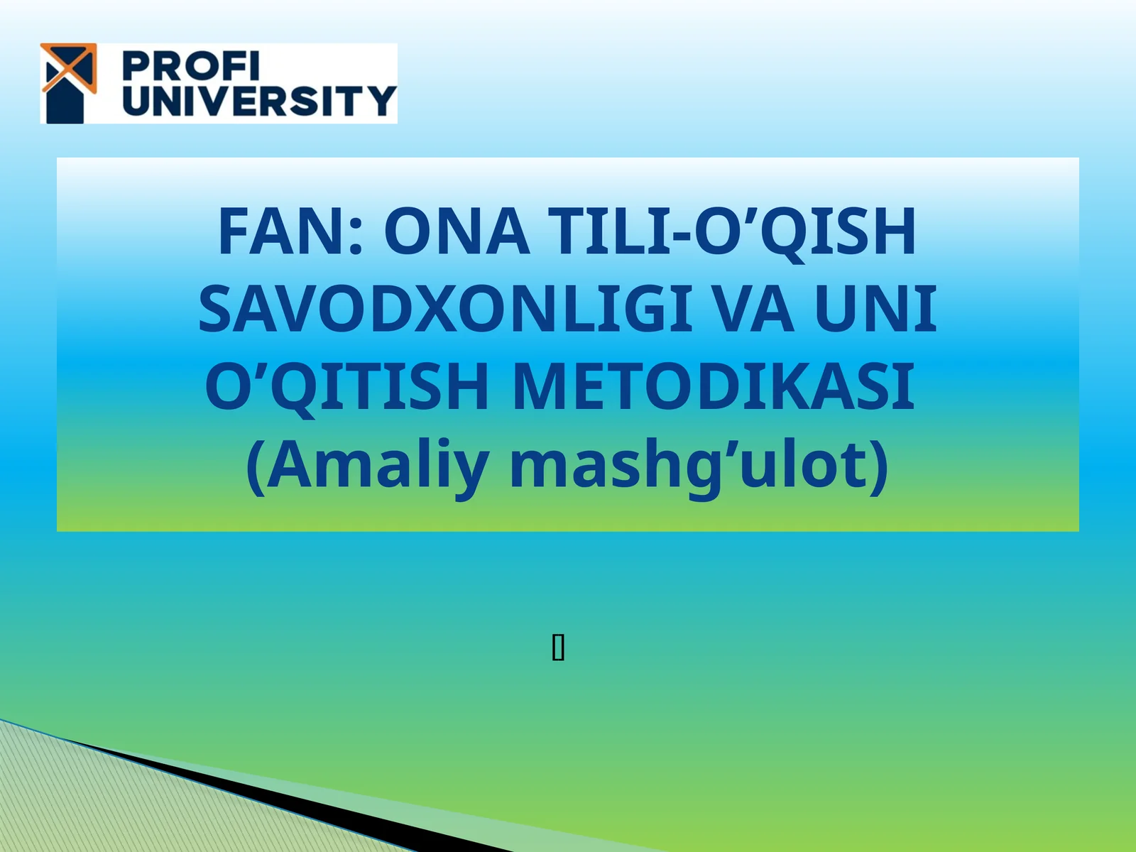 Boshlang‘ich sinf ona tili va o‘qish savodxonligi dasturining tahlili. 5-11-sinf ona tili va adabiyot fani dasturlarining qiyosiy tahlili