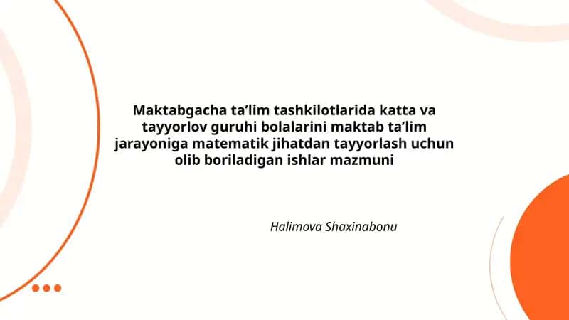 Katta va tayyorlov guruhi bolalarini maktab ta'lim jarayoniga matematik jihatdan tayyorlash