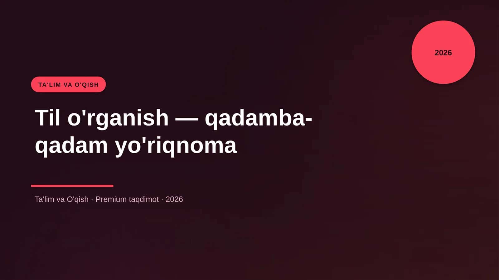 Til o'rganish — qadamba-qadam yo'riqnoma