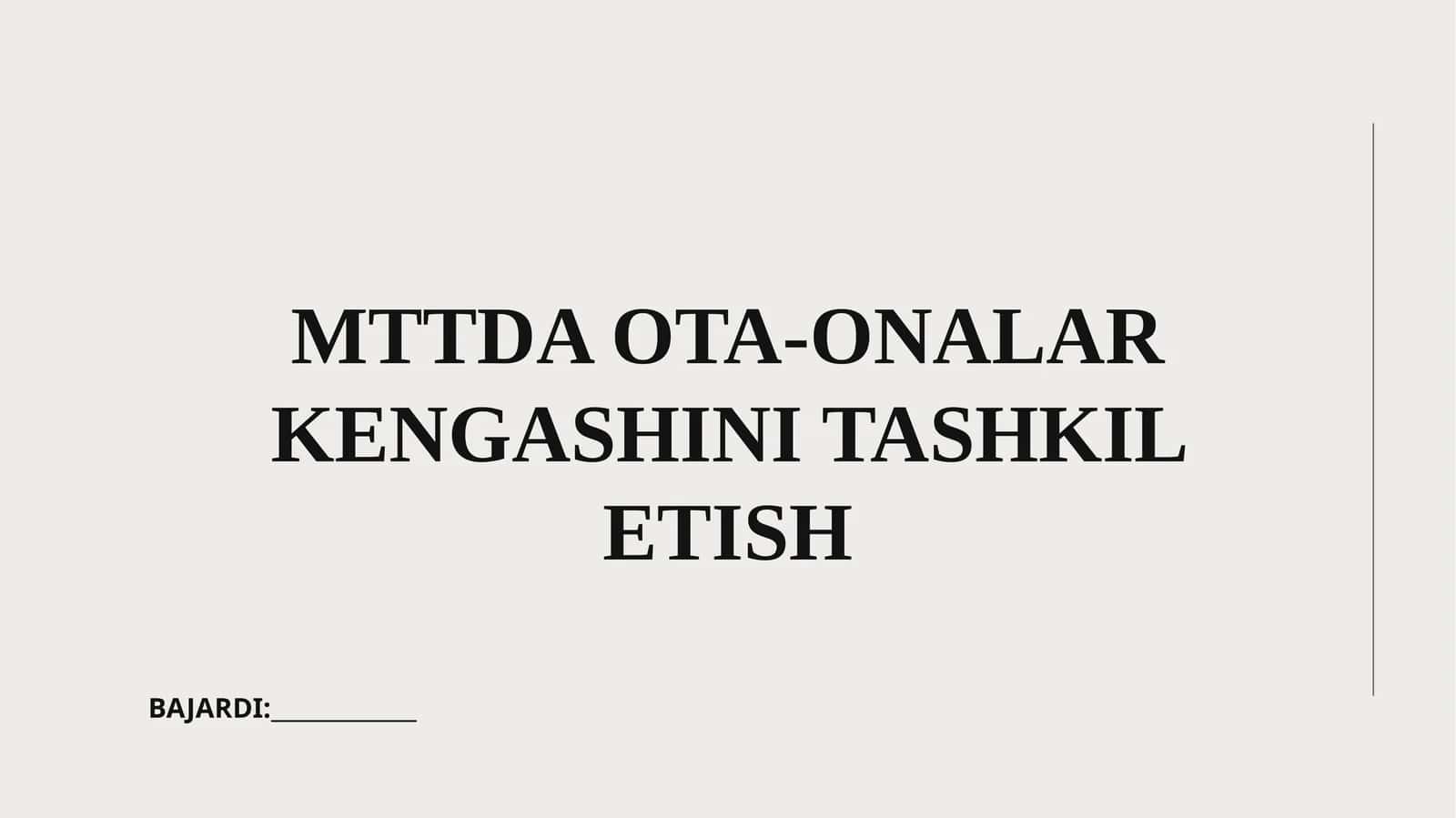 MTTDA OTA-ONALAR KENGASHINI TASHKIL ETISH