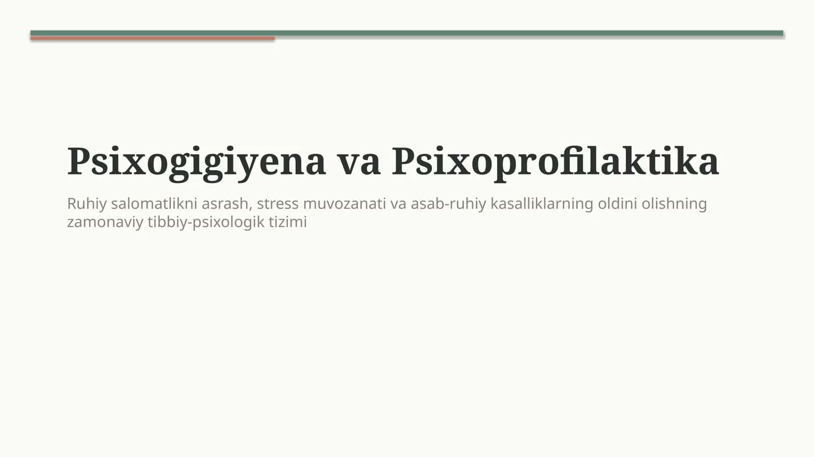 Psixogigiena va psixoprofilaktika — ruhiy salomatlik asoslari