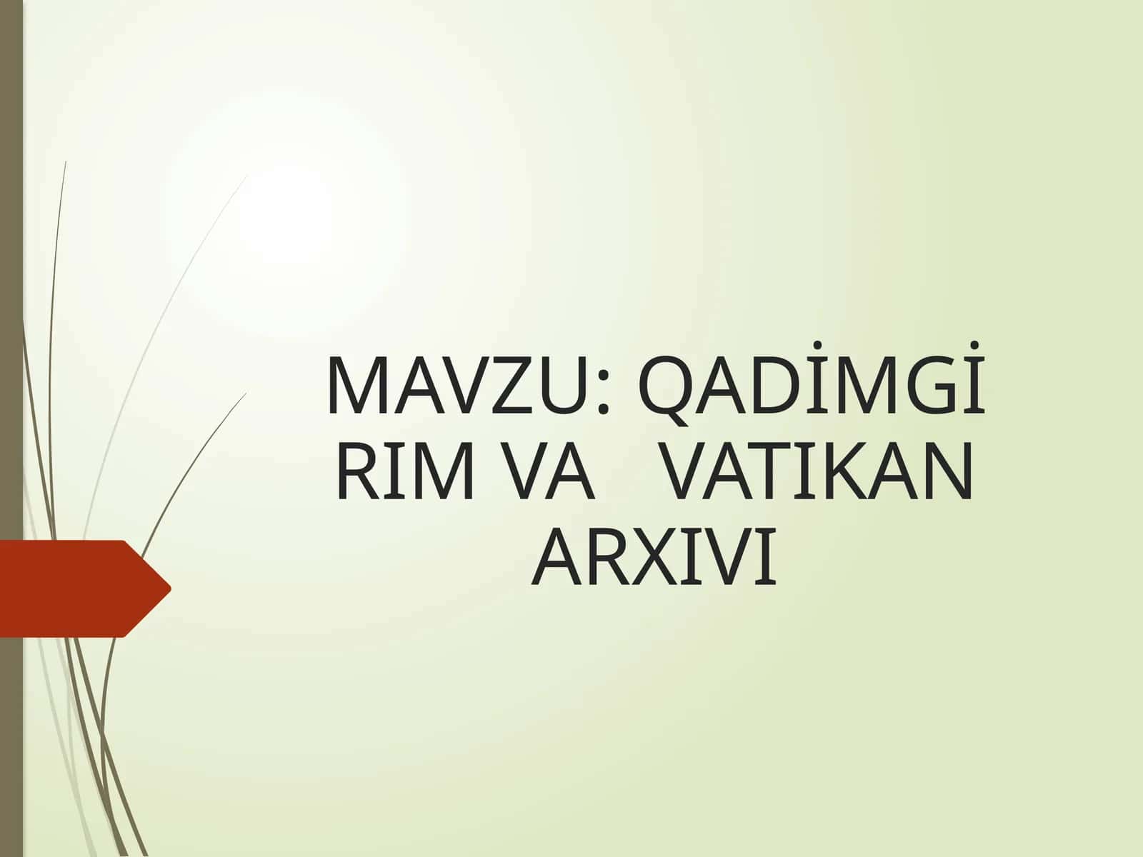 QADİMGİ RIM VA   VATIKAN ARXIVI