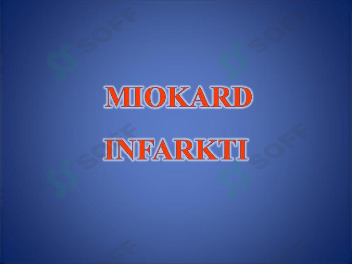 MIOKARD INFARKTI HAQIDA TUSHUNCHA