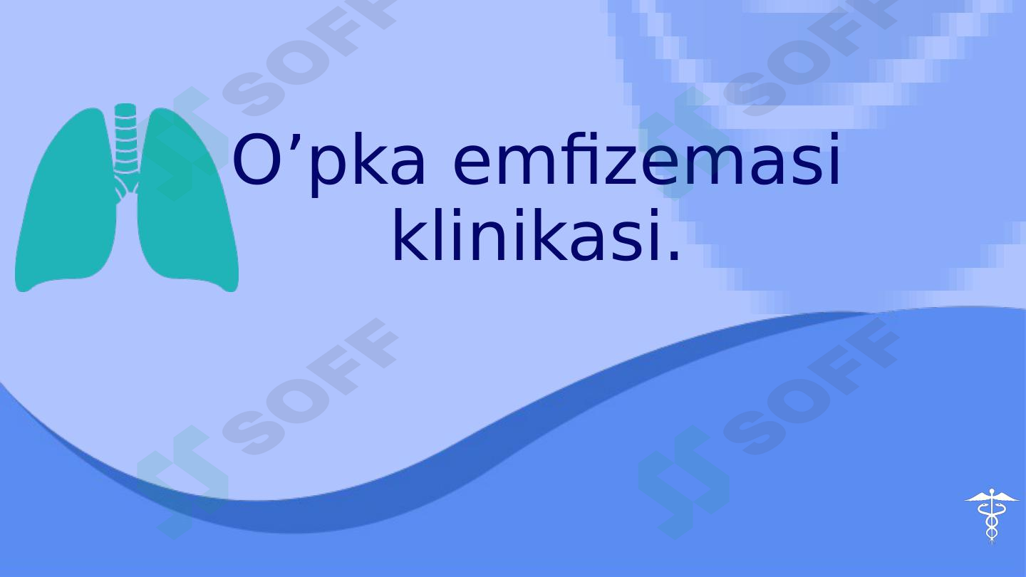 o'pka emfizemasi