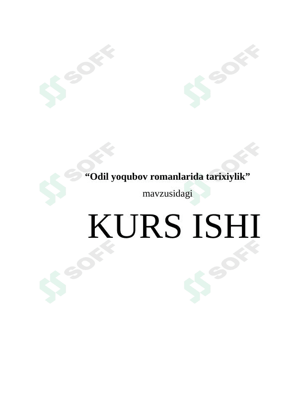 Odil yoqubov romanlarida tarixiylik