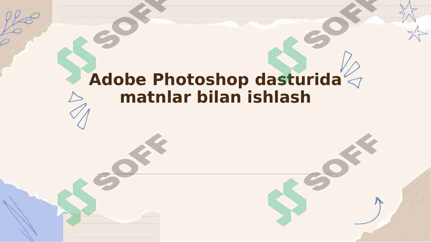 Adobe Photoshop dasturida matnlar bilan ishlash