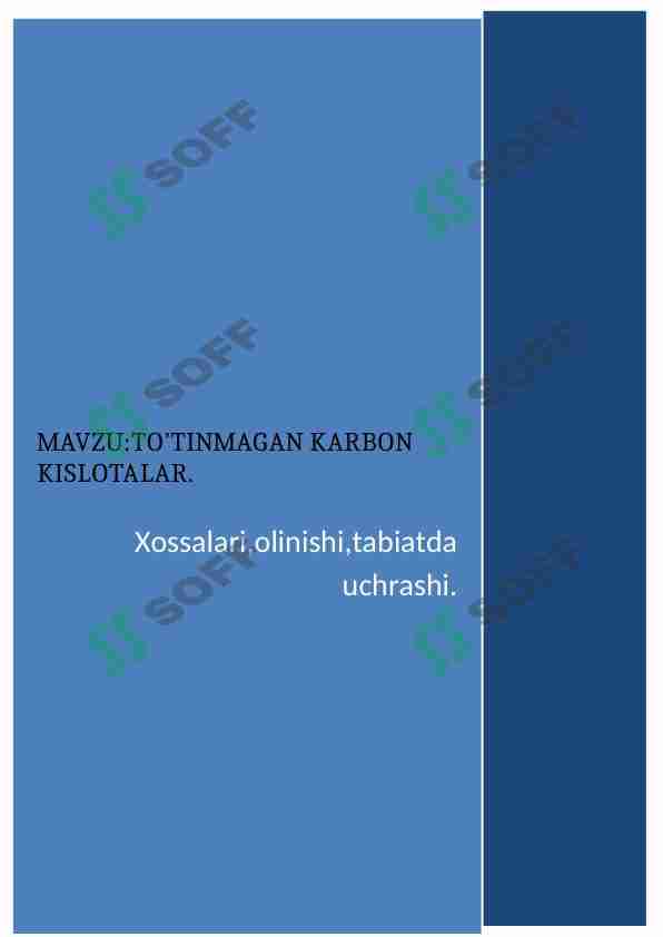 To'yinmagan karbon kislotalar . Xossalari, olinishi, tabiatda uchrashi
