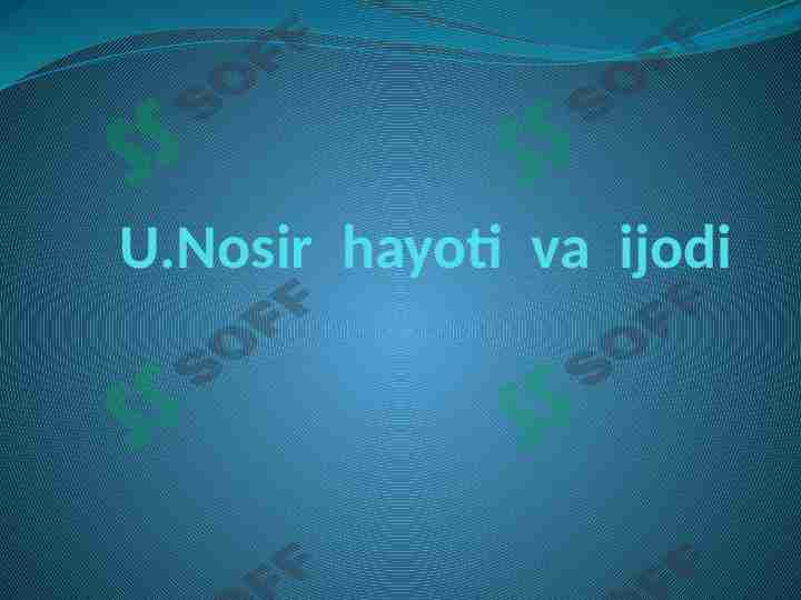 Usmon Nosirning hayoti va ijodi
