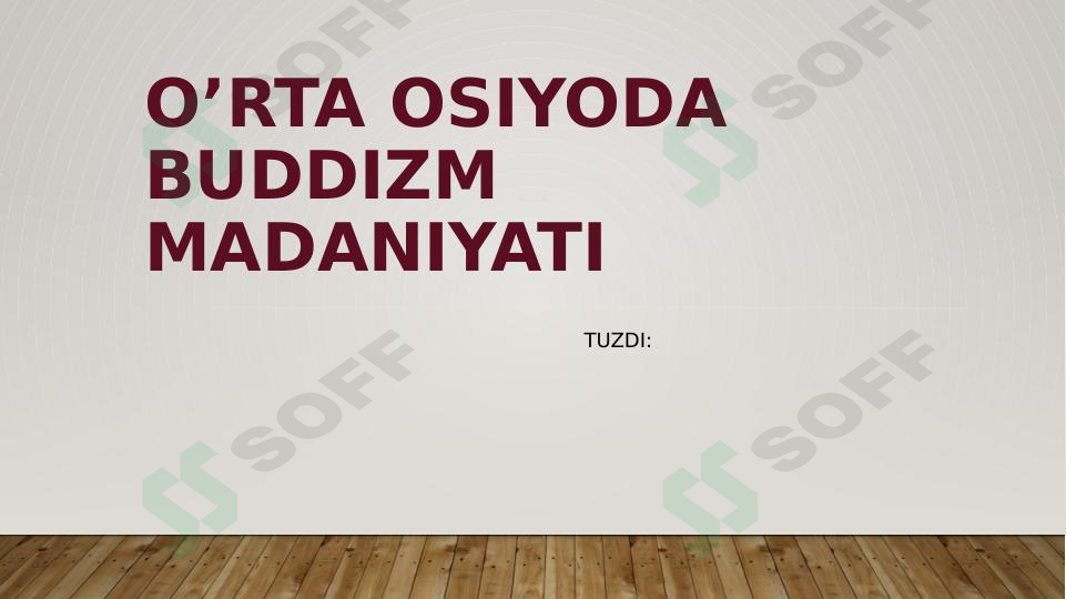 O’rta Osiyoda Buddizm madaniyati