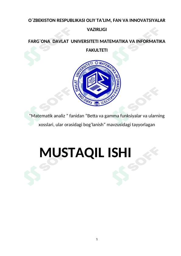 Betta va gamma funksiyalar va ularning xosslari, ular orasidagi bog’lanish