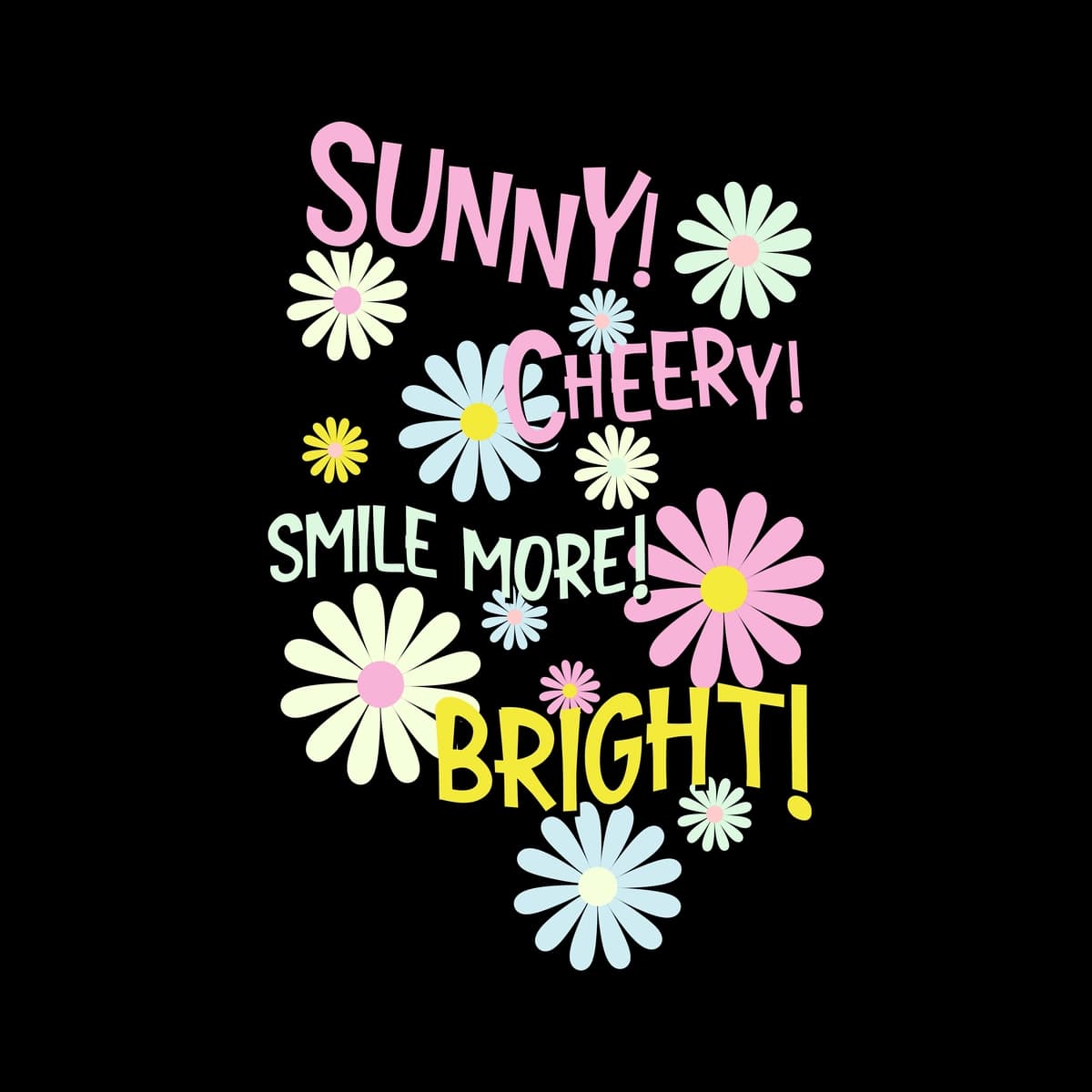 Rangli romashka gullari bilan quyoshli quvnoq yorqin shior | Sunny cheery bright slogan with colorful daisy flowers