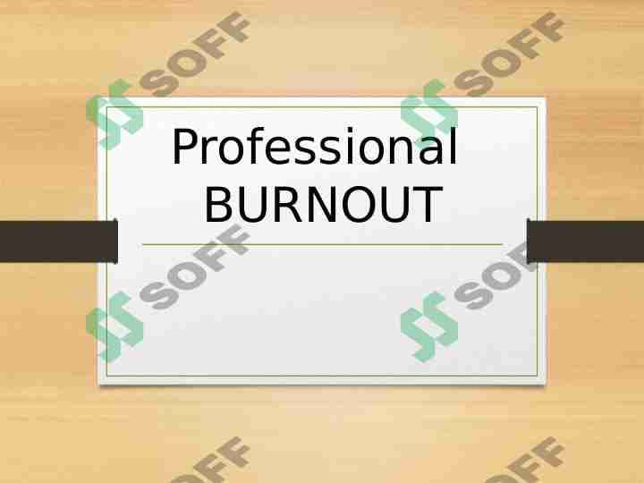 Professional BURNOUT