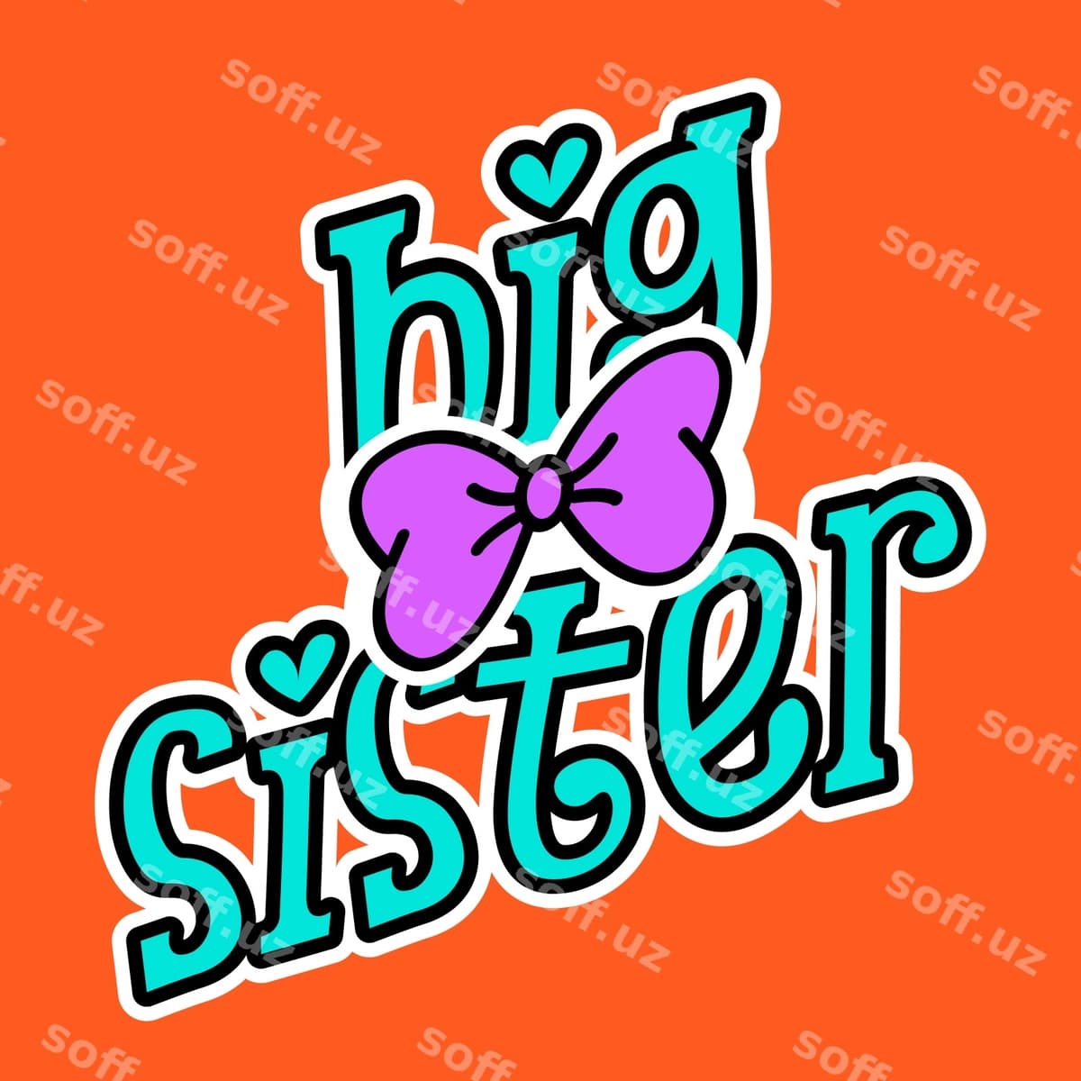 Katta singilik slovan chop etish | Big sister slogan print