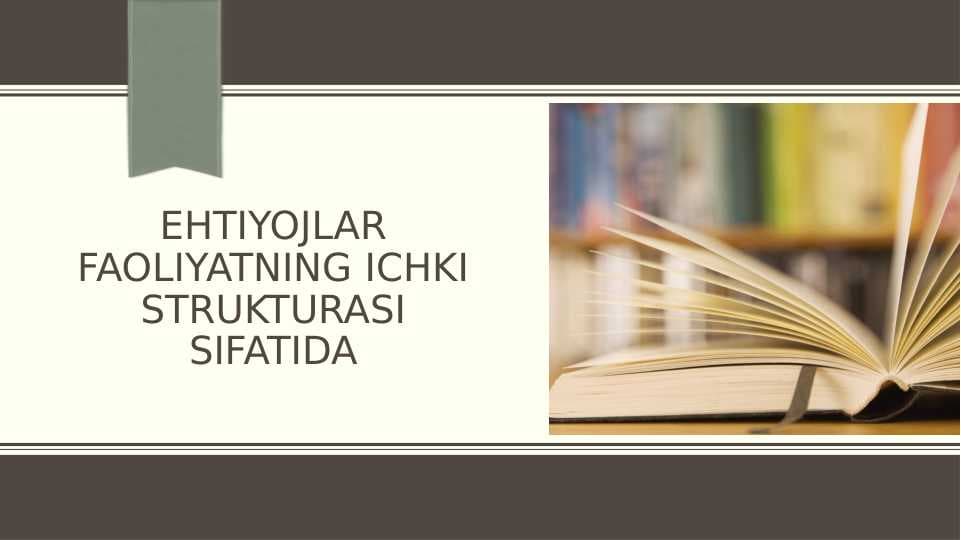 ehtiyojlar faoliyatining ichki strukturasi