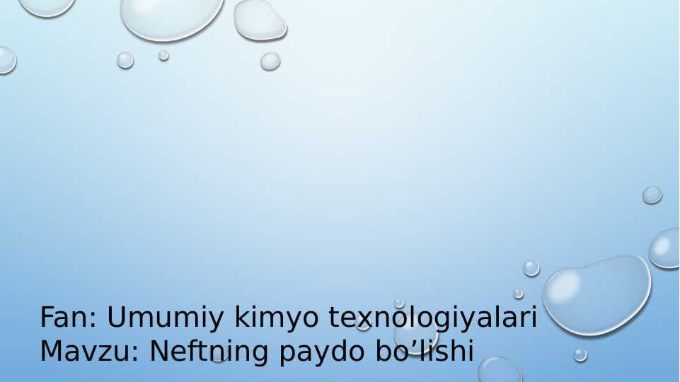 Neftning paydo bo’lishi