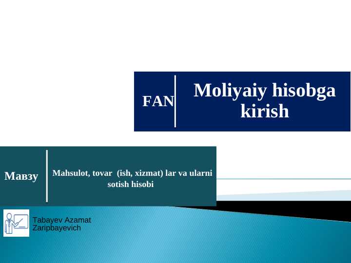 Mahsulot, tovar  (ish, xizmat) lar va ularni sotish hisobi