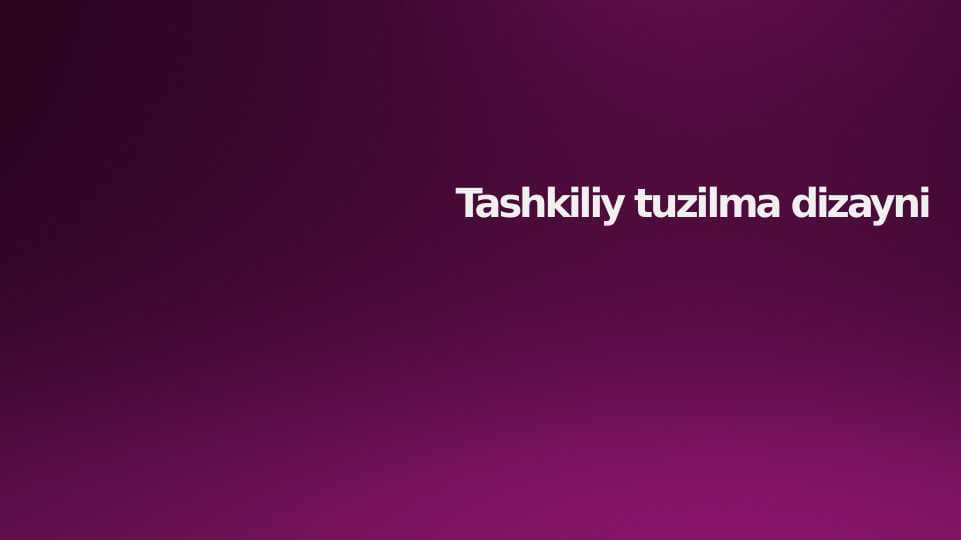 Tashkiliy tuzilma dizayni