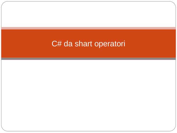 C# da shart operatori