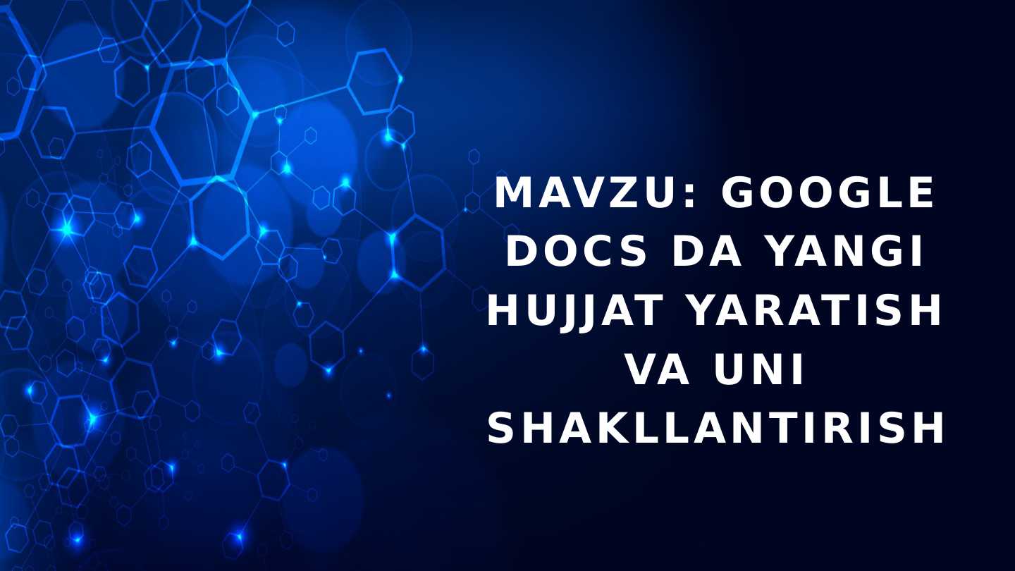 Google docs bilan ishlash