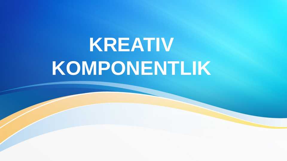 KREATIV KOMPONENTLIK