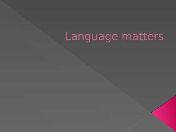 Language matters