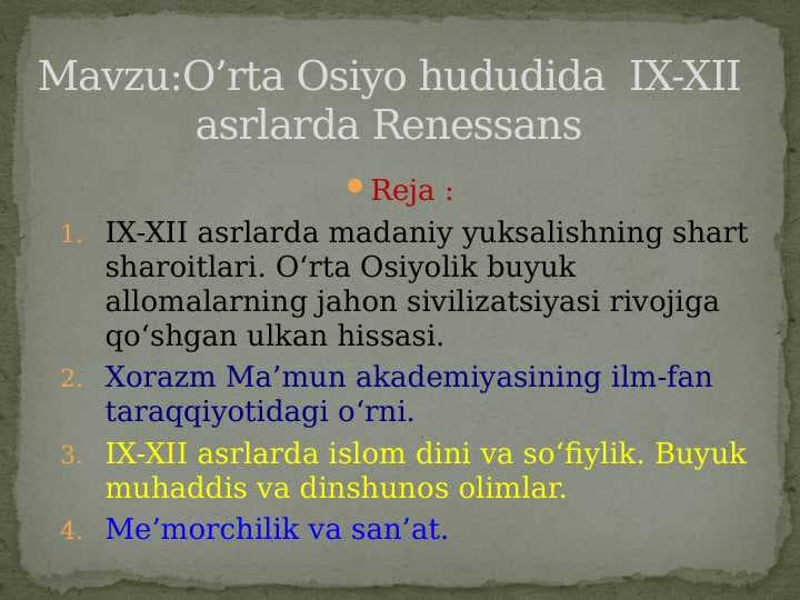 O’rta Osiyo hududida  IX-XII asrlarda Renessans