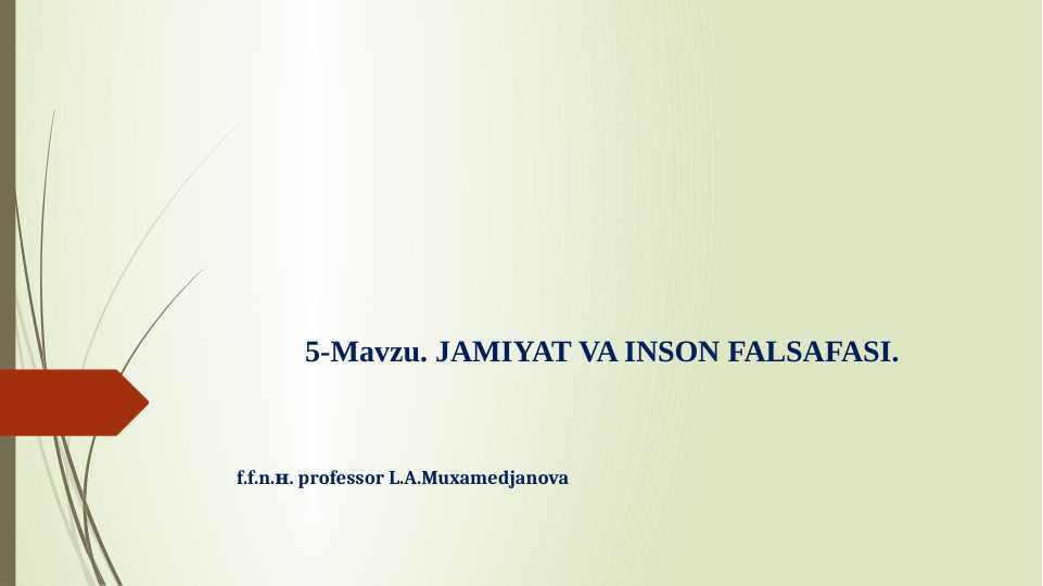 JAMIYAT VA INSON FALSAFASI.