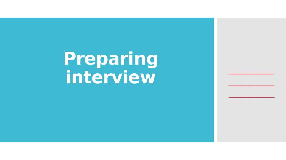 Preparing interview