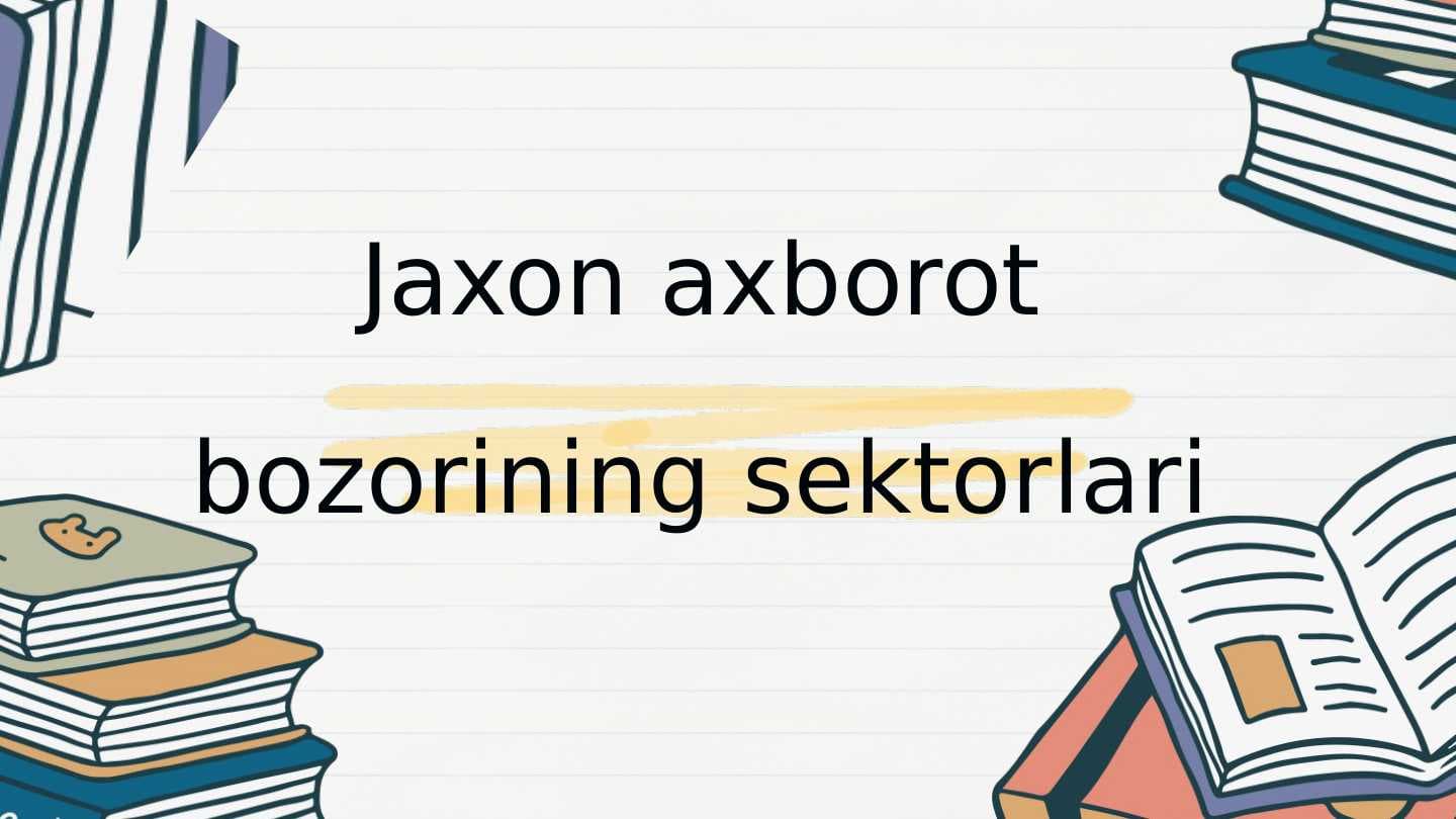 Jaxon axborot bozorining sektorlari
